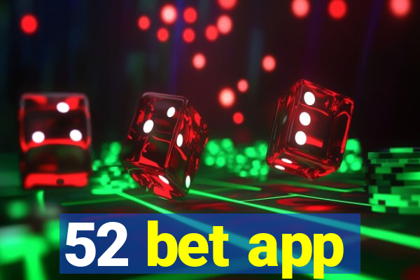 52 bet app